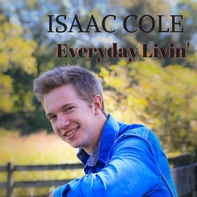 Isaac Cole Everyday Livin v2